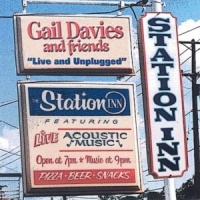 Gail Davies - Live & Unplugged At The Station Inn